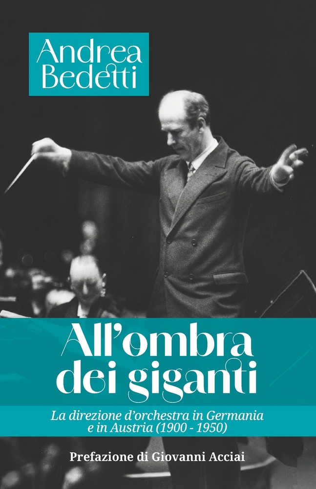 All'ombra Dei Giganti: La direzione d'orchestra in Germania e in Austria (1900 - 1950) cover