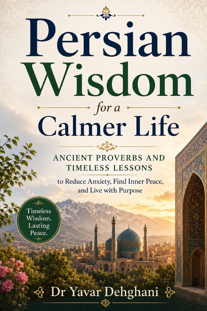 One Step at a Time: Persian Wisdom for Inner Peace: A Practical Guide to Living with Awareness and Calm cover