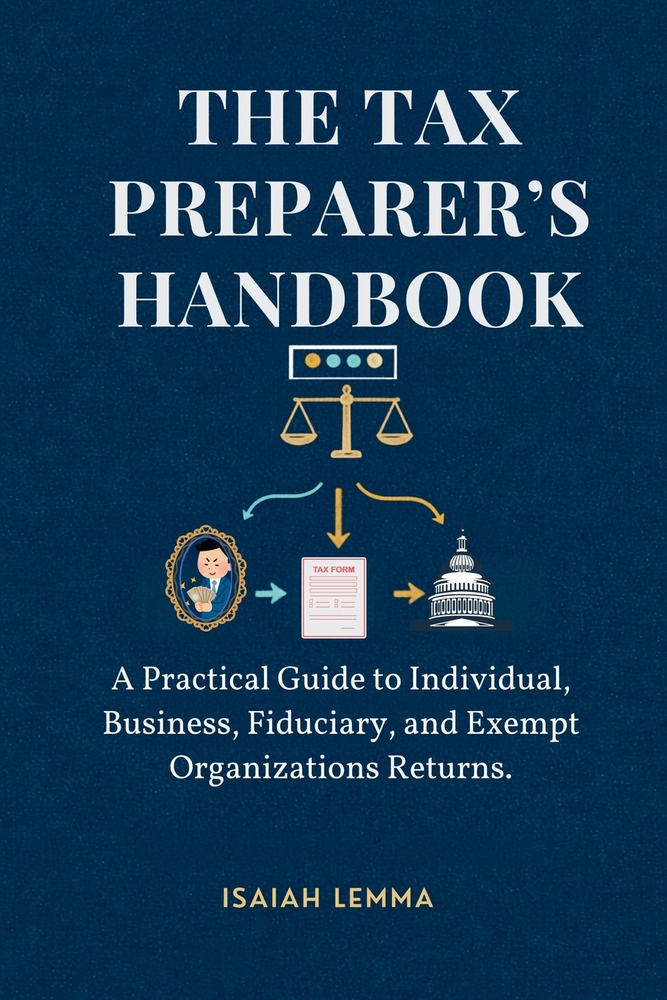 The Tax Preparer's Handbook: A Practical Guide To Individual, Business, Fiduciary, & Exempt Organizations Return cover