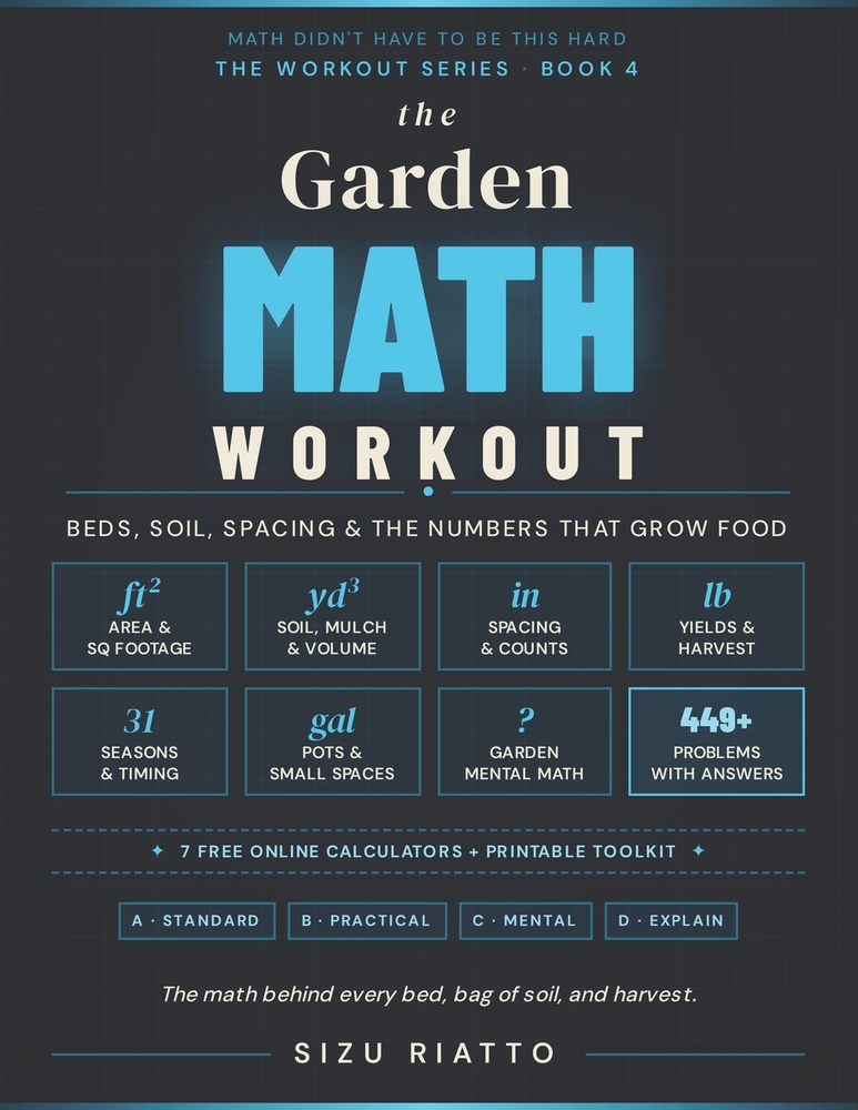 The Garden Math Workout: Measurements, Yields & Planning cover
