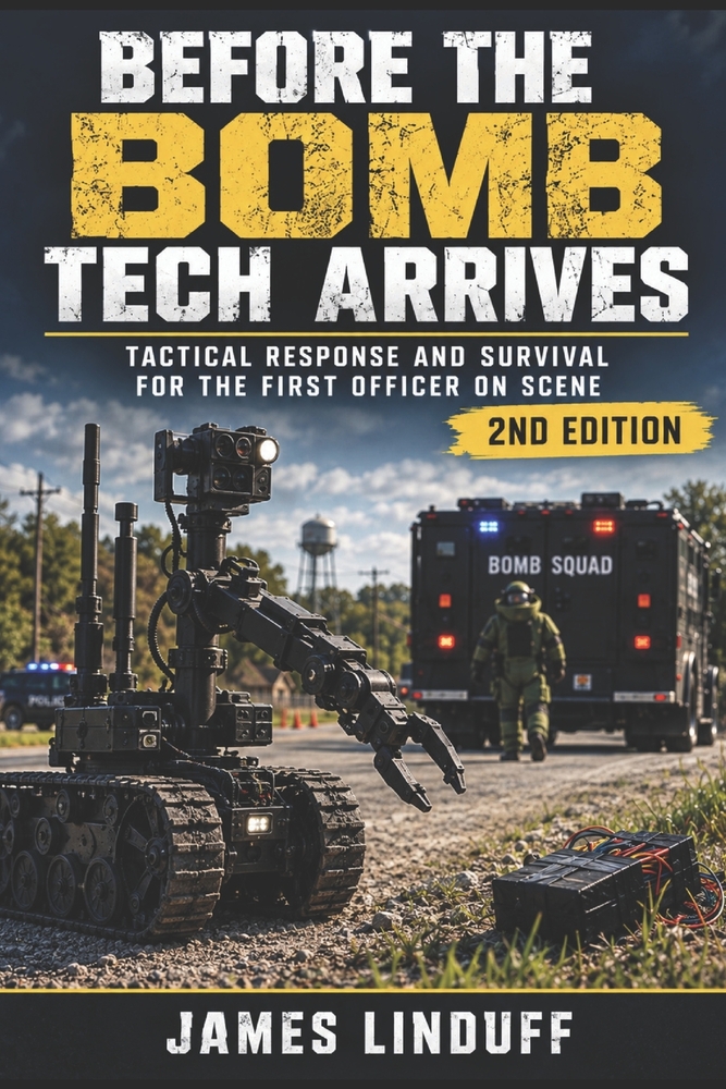 Before the Bomb Tech Arrives: A Patrol Officers Survival Guide to Explosive and WMD Events cover