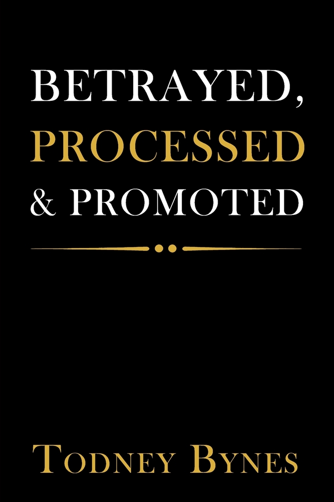 Betrayed, Processed, & Promoted cover