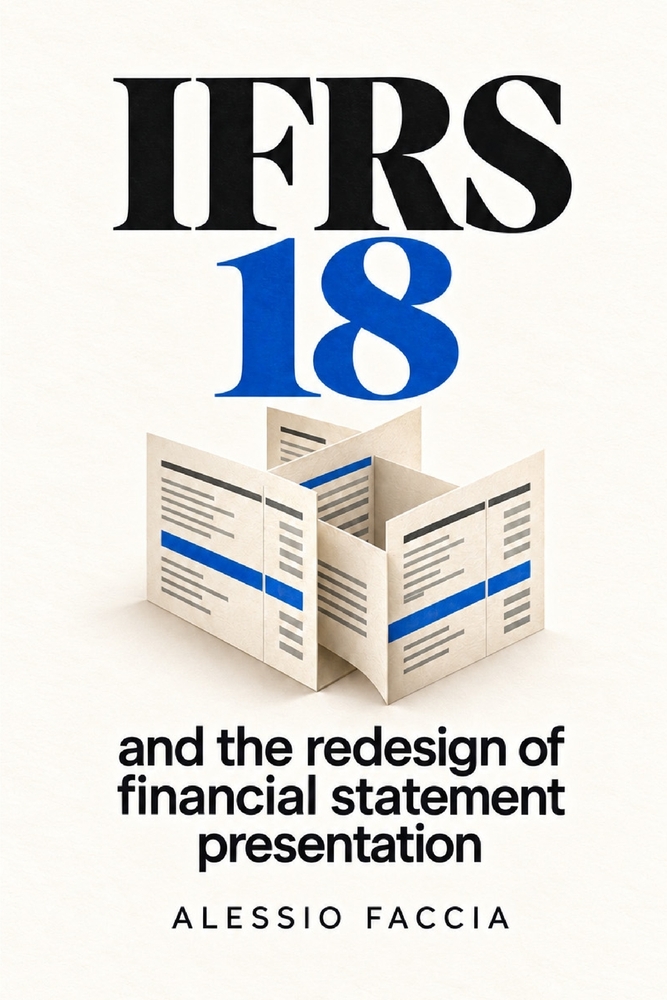 IFRS 18 and the redesign of financial statement presentation: Performance Communication, Subtotals, and Presentation Discipline Under IFRS cover