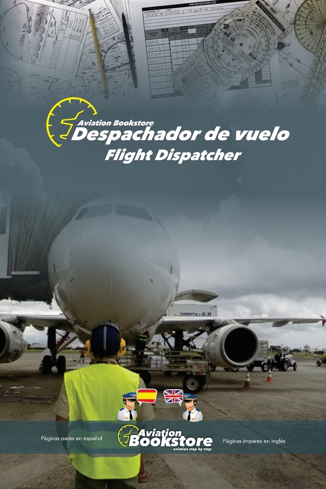 Despachador de vuelo / Flight dispatcher: Manual bilingüe para hispanohablantes cover