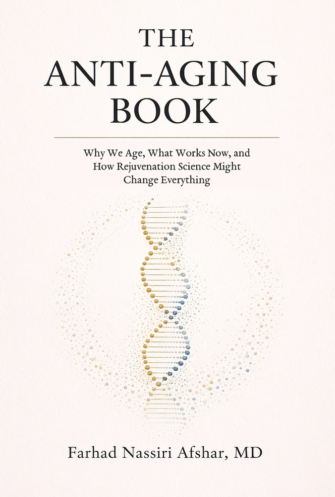 The Anti-Aging Book: Why We Age, What Works Now, and How Rejuvenation Science Might Change Everything cover