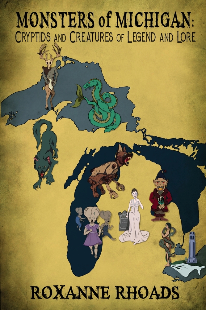 Monsters of Michigan: Cryptids and Creatures of Legend and Lore cover