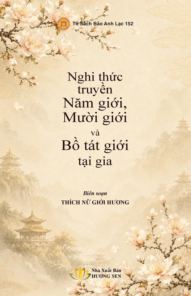 Nghi thức truyền Năm giới, Mười giới và Bồ tát giới tại gia cover