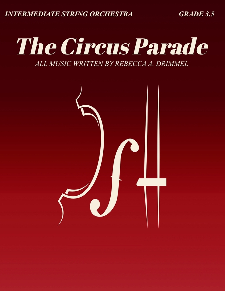 The Circus Parade: Intermediate String Orchestra Grade 3.5 cover