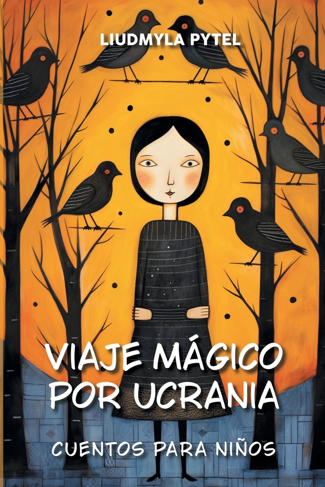 Magical Journey through Ukraine / Viaje Mágico por Ucrania: 14 cuentos populares y de hadas de Ucrania, ilustrados a todo color y adaptados para niños cover
