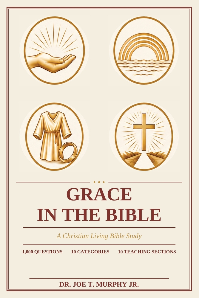 GRACE IN THE BIBLE ◆ A Christian Living Bible Study cover