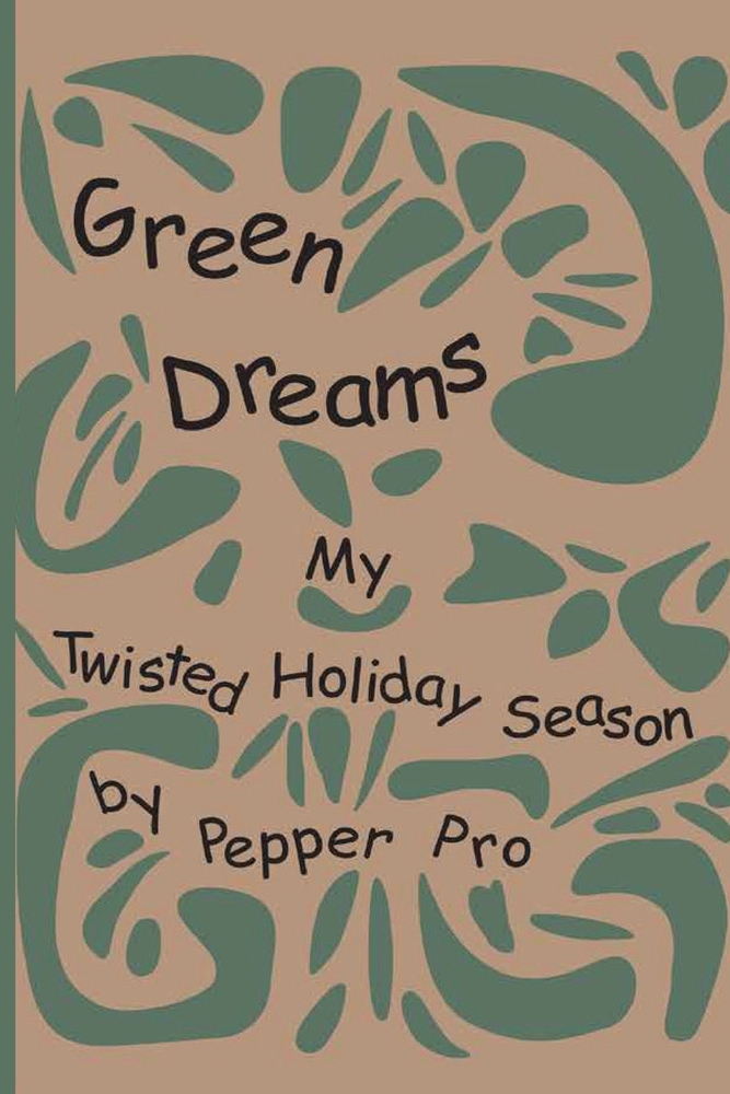 Green Dreams: My Twisted Holiday Season cover