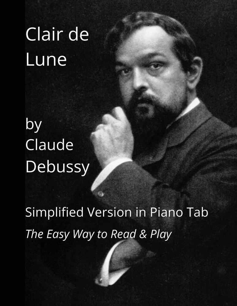 Clair de Lune by Claude Debussy: Simplified Version in Piano Tab - The Easy Way to Read & Play cover