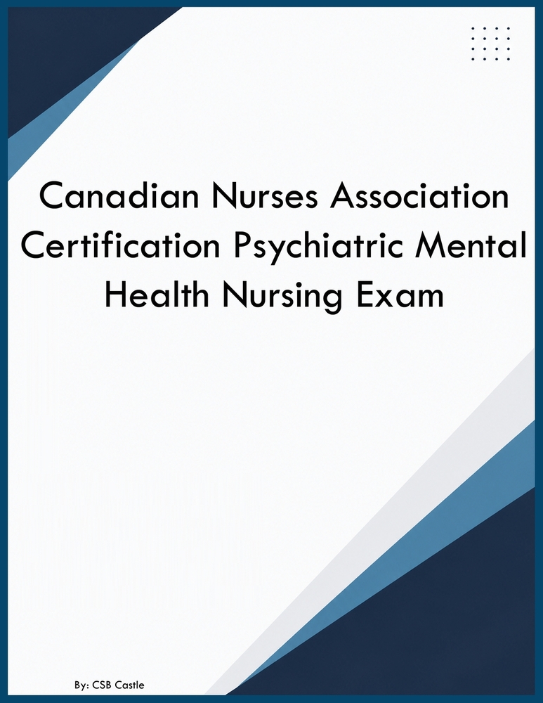 Canadian Nurses Association Certification Psychiatric Mental Health Nursing Exam cover