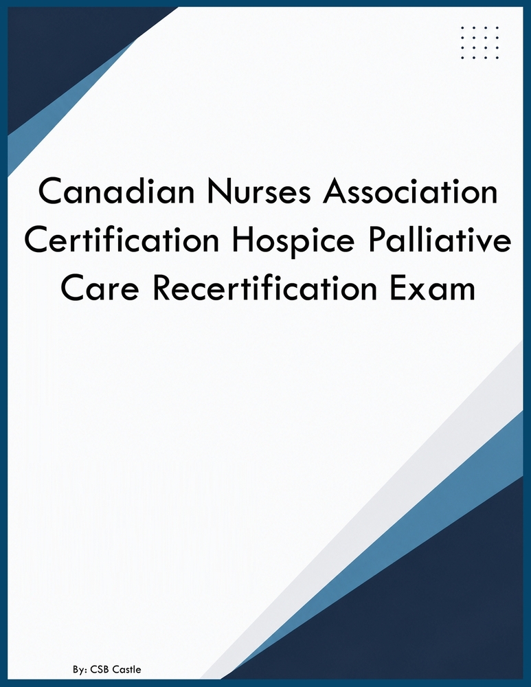 Canadian Nurses Association Certification Hospice Palliative Care Recertification Exam cover