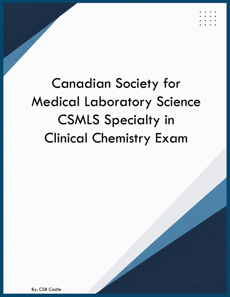 Canadian Society for Medical Laboratory Science CSMLS Specialty in Clinical Chemistry Exam cover