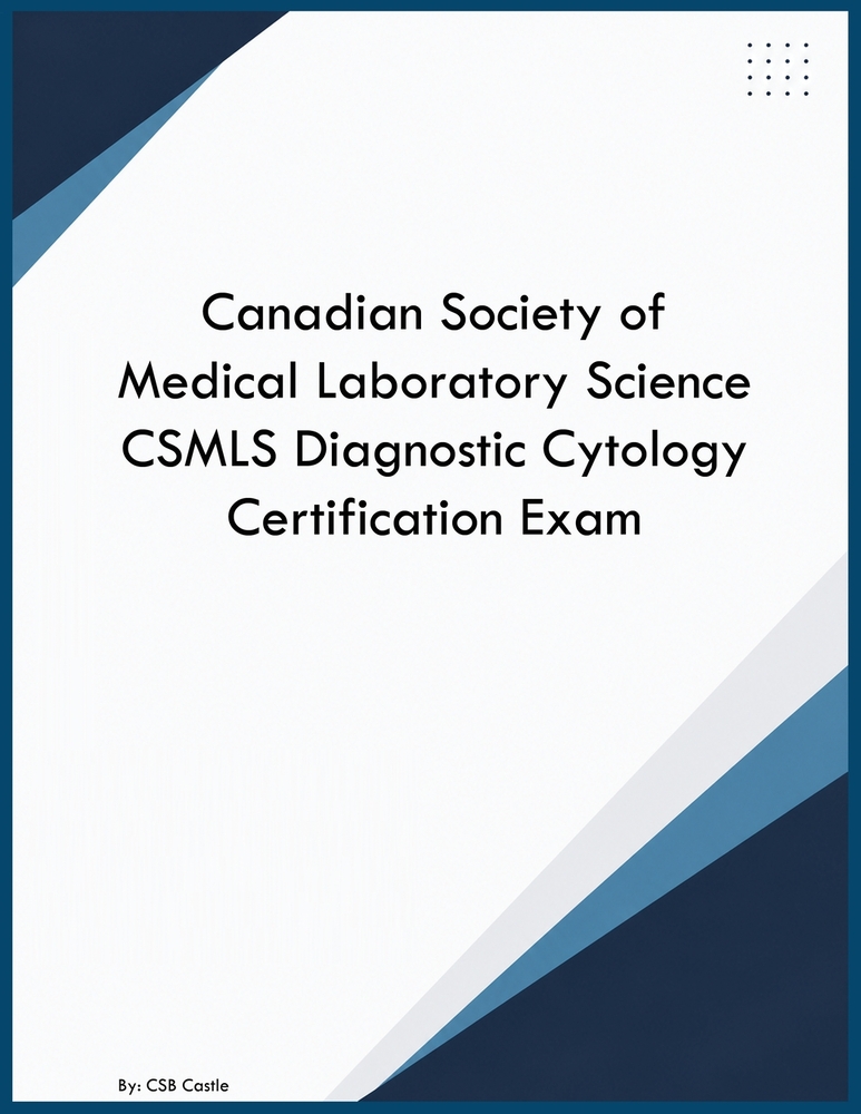 Canadian Society of Medical Laboratory Science CSMLS Diagnostic Cytology Certification Exam cover