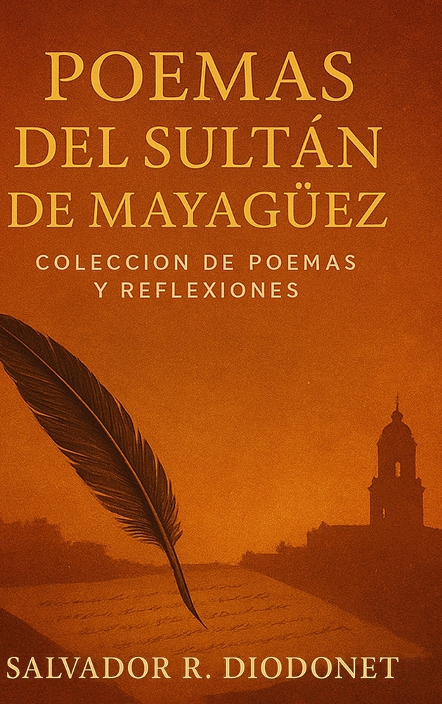 Poemas del Sultán de Mayagüez: Coleccion de Poemas Y Reflexiones cover