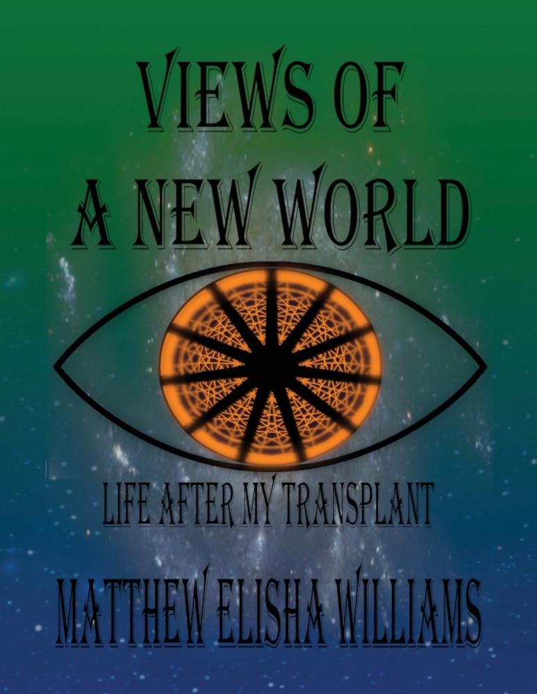 Views Of A New World: Life After My Transplant cover