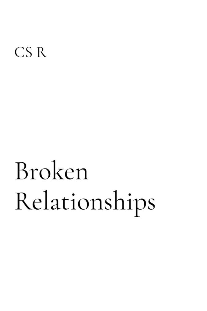 Broken Relationships: A Path to Healing cover
