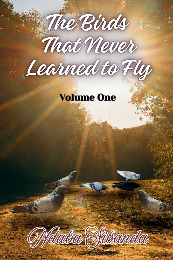The Birds That Never Learned to Fly: Volume One cover