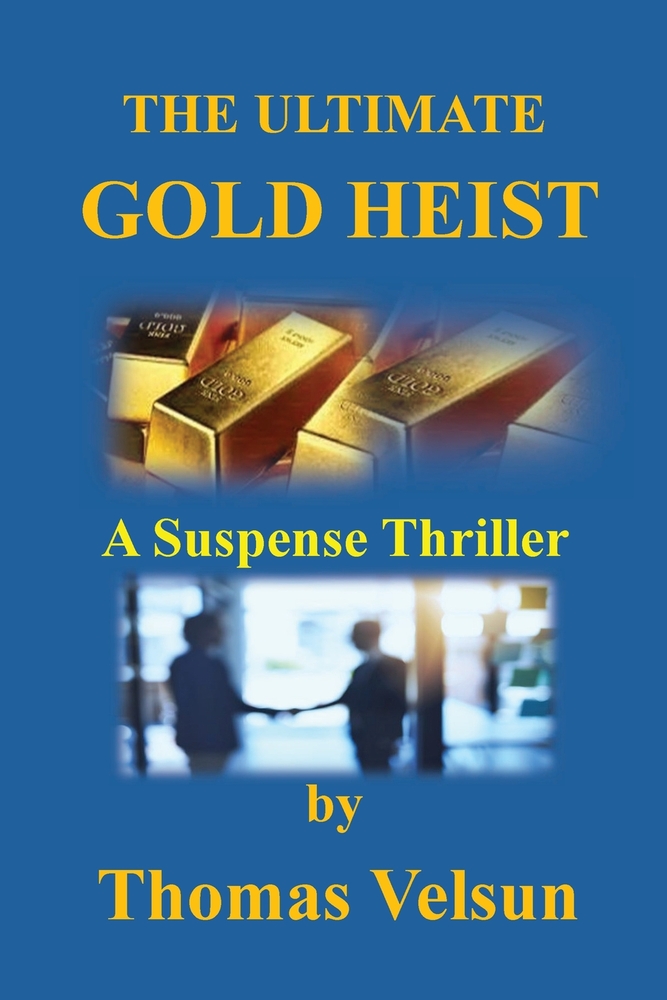 The Ultimate Gold Heist cover