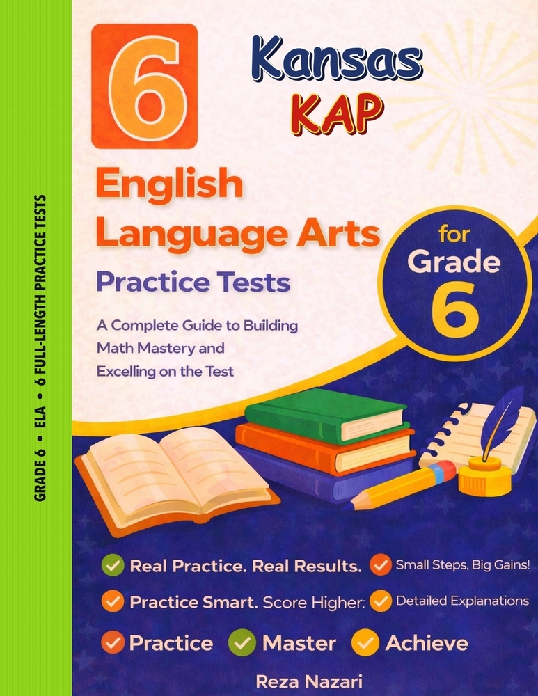 6 Realistic Kansas KAP Grade 6 English Language Arts Practice Tests: Full-Length Practice for KAP Preparation and Academic Confidence cover
