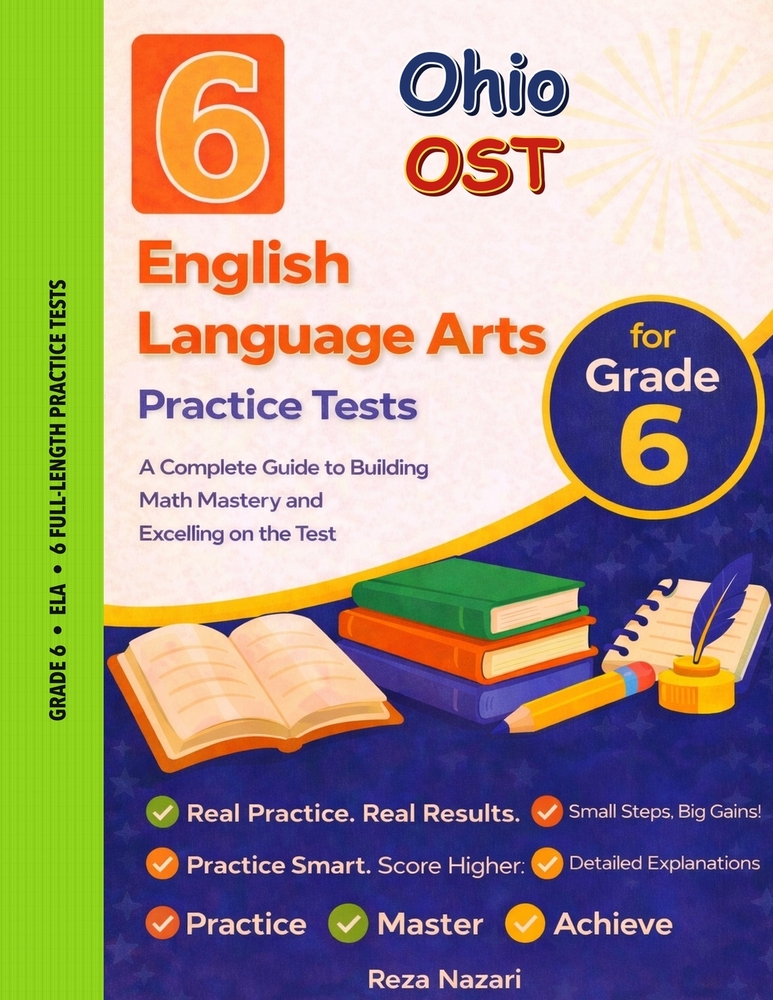 6 Realistic Ohio OST Grade 6 English Language Arts Practice Tests: Full-Length Practice for OST Preparation and Academic Confidence cover