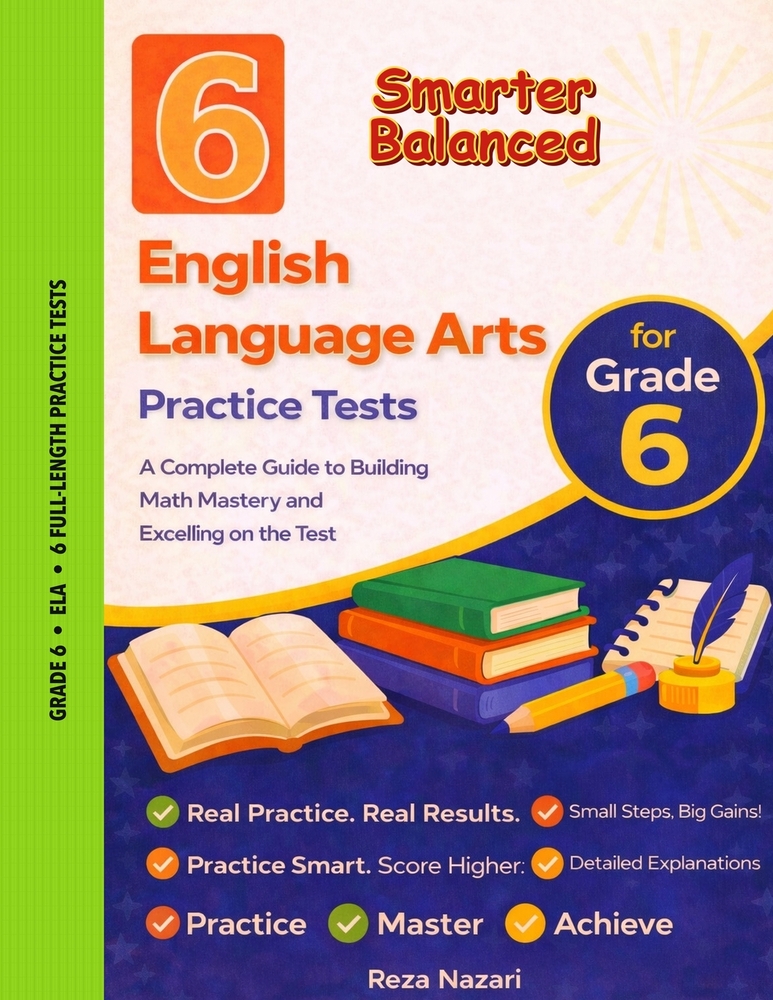 6 Realistic SBAC Grade 6 English Language Arts Practice Tests: Full-Length Practice for SBAC Preparation and Academic Confidence cover
