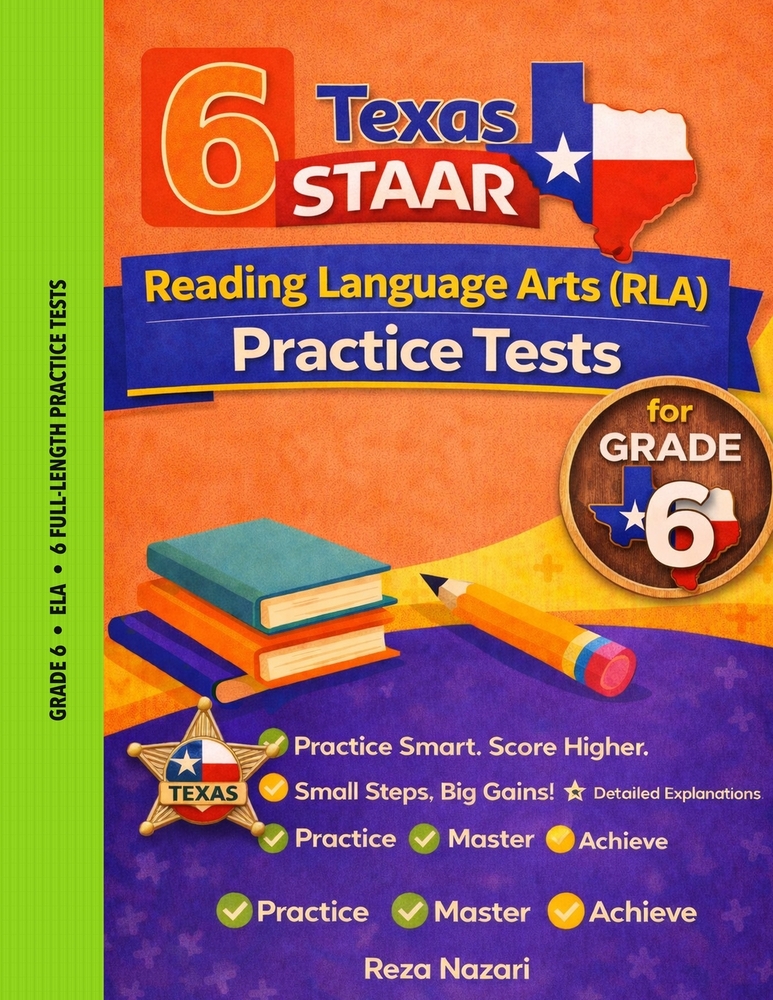 6 Realistic Texas STAAR Grade 6 Reading Language Arts Practice Tests: Full-Length Practice for STAAR Preparation and Academic Confidence cover