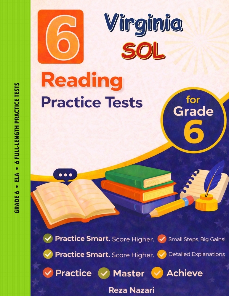 6 Realistic Virginia SOL Grade 6 Reading Practice Tests: Full-Length Practice for SOL Preparation and Academic Confidence cover