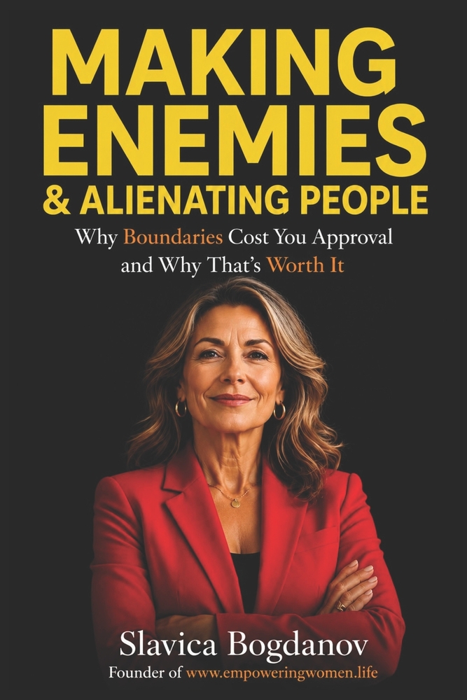 Making Enemies and Alienating People: Why Boundaries Cost You Approval and Why That's Worth It cover