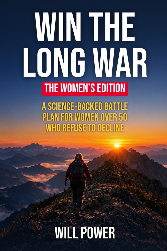 Win the Long War - The Women's Edition: A Science-Backed Battle Plan for Women Over 50 Who Refuse to Decline cover