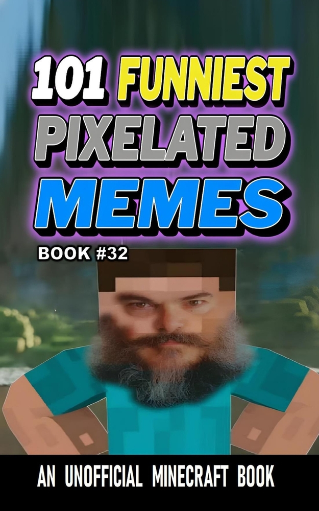 101 Funniest Pixelated Memes: Book 15 cover
