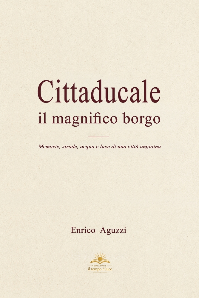 Cittaducale: Storia e memoria di un borgo sabino cover