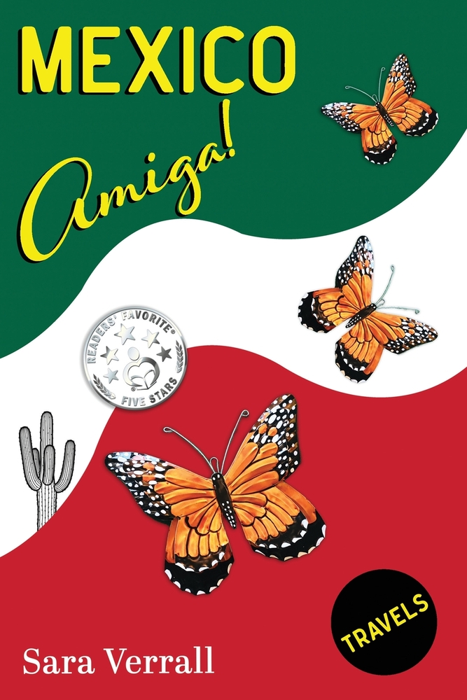 Mexico Amiga!: Una sátira humorística de los viajes sin prisa de una pareja por México cover