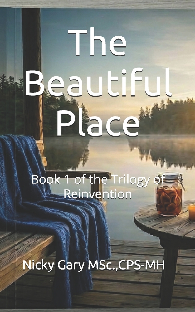 The Beautiful Place: Book 1 of the Trilogy of Reinvention cover
