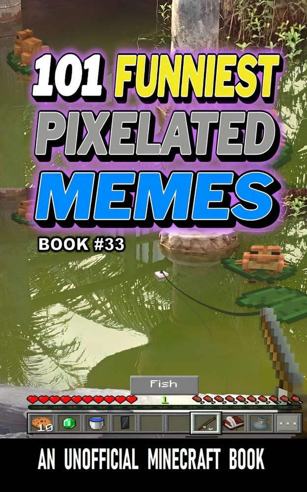 101 Funniest Pixelated Memes: Book 15 cover