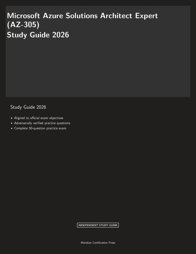 Microsoft Azure Solutions Architect Expert (AZ-305) Study Guide 2026 cover