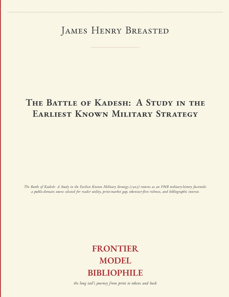 The Battle of Kadesh: A Study in the Earliest Known Military Strategy cover