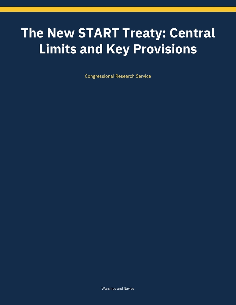 The New START Treaty: Central Limits and Key Provisions cover