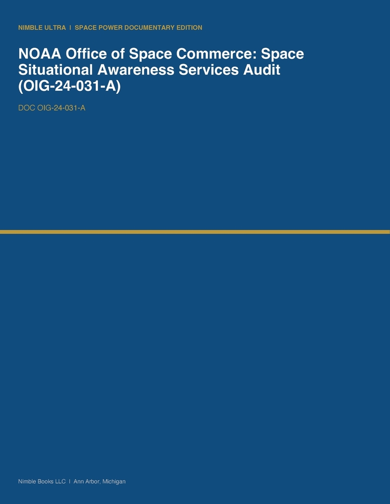 NOAA Office of Space Commerce: Space Situational Awareness Services Audit (OIG-24-031-A) cover