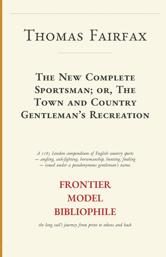 The New Complete Sportsman; or, The Town and Country Gentleman's Recreation cover