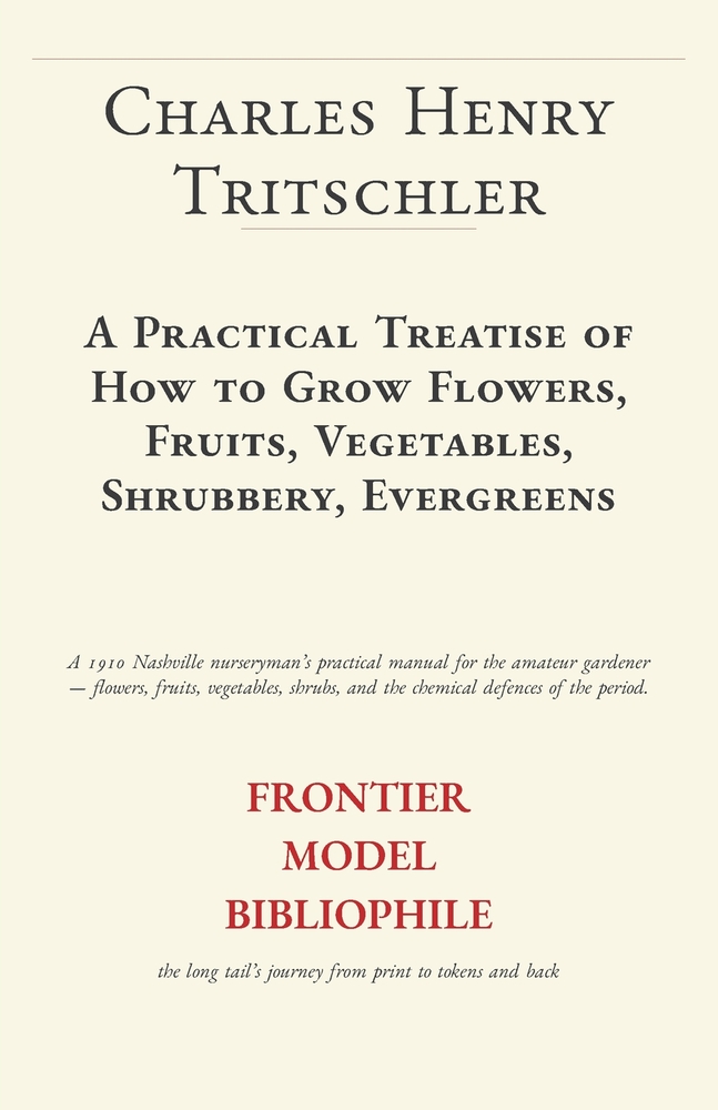 A Practical Treatise of How to Grow Flowers, Fruits, Vegetables, Shrubbery, Evergreens cover