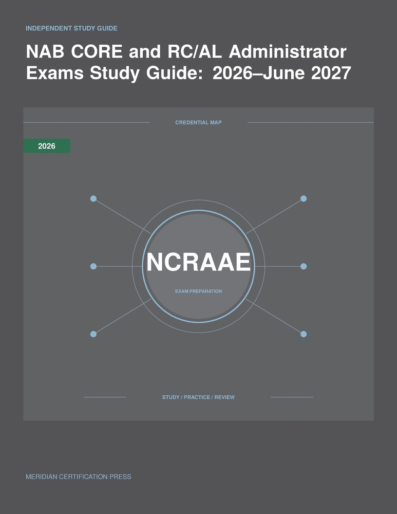 NAB CORE and RC/AL Administrator Exams Study Guide: 2026-June 2027 cover