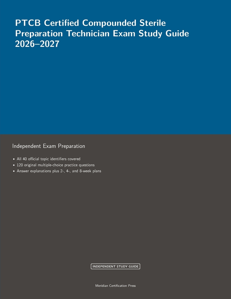 PTCB Certified Compounded Sterile Preparation Technician Exam Study Guide 2026-2027 cover
