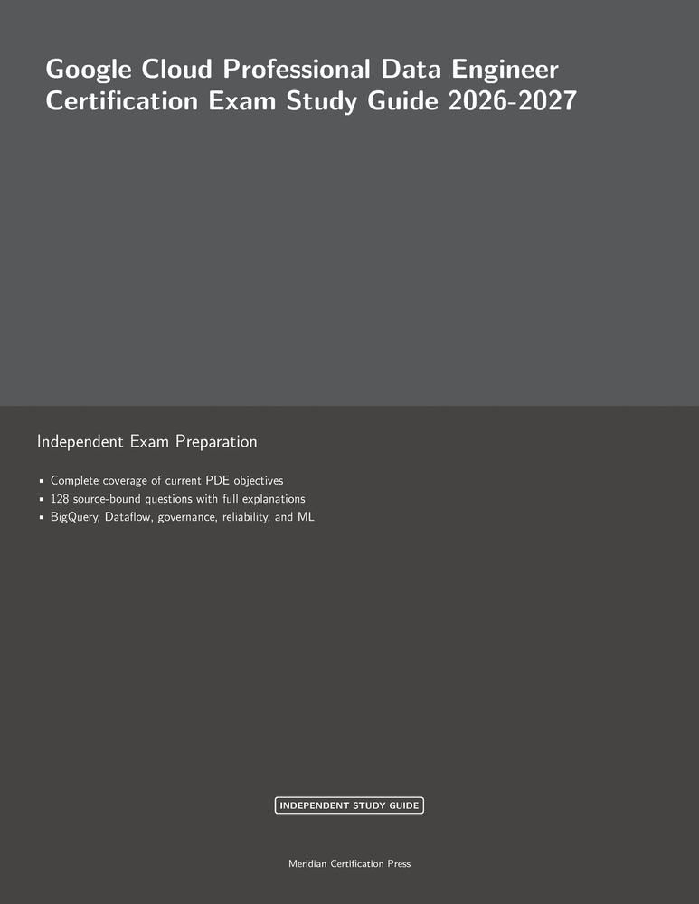 Google Cloud Professional Data Engineer Certification Exam Study Guide 2026-2027 cover