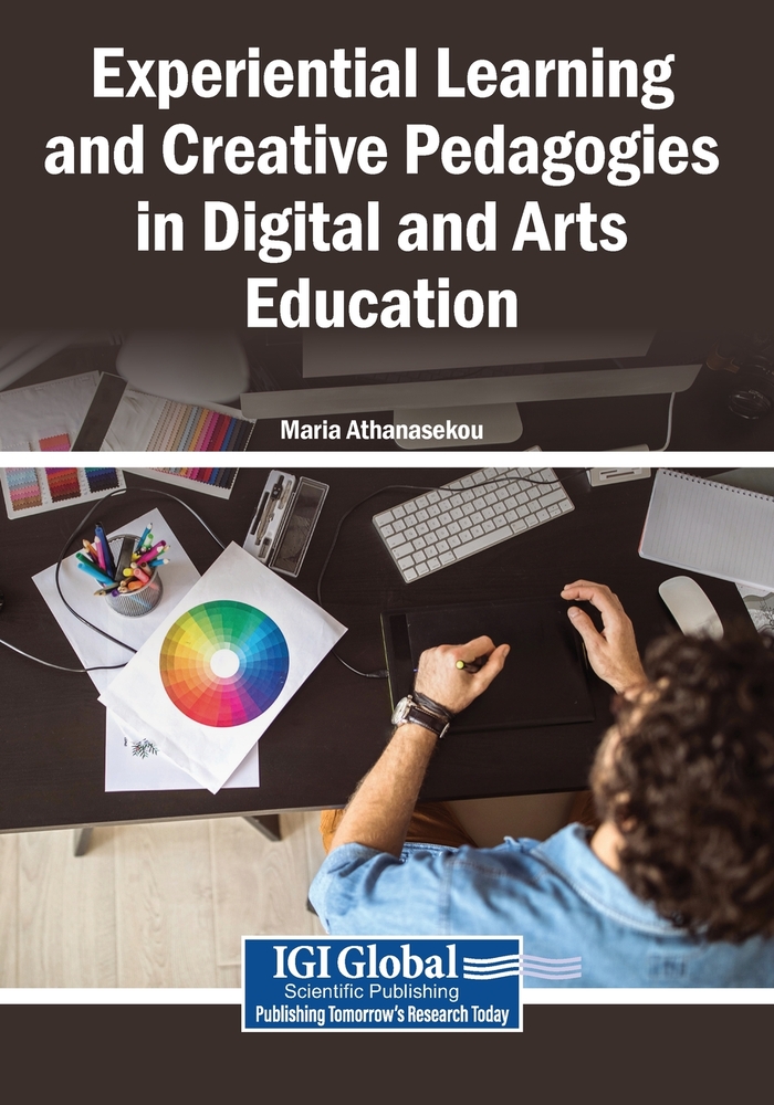 Experiential Learning and Creative Pedagogies in Digital and Arts Education cover