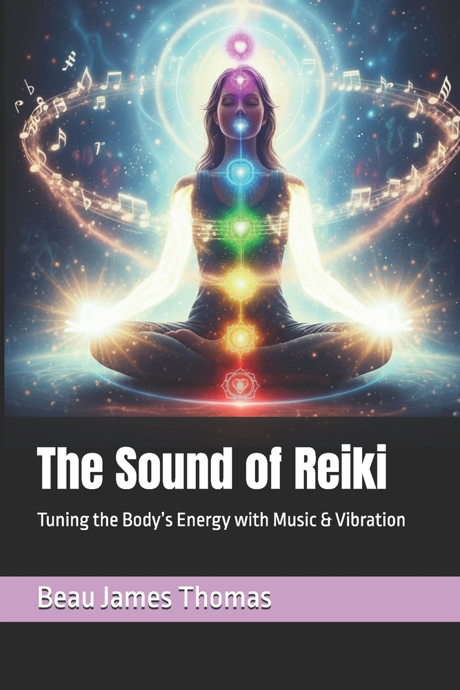 The Sound of Reiki: Tuning the Body's Energy with Music & Vibration cover