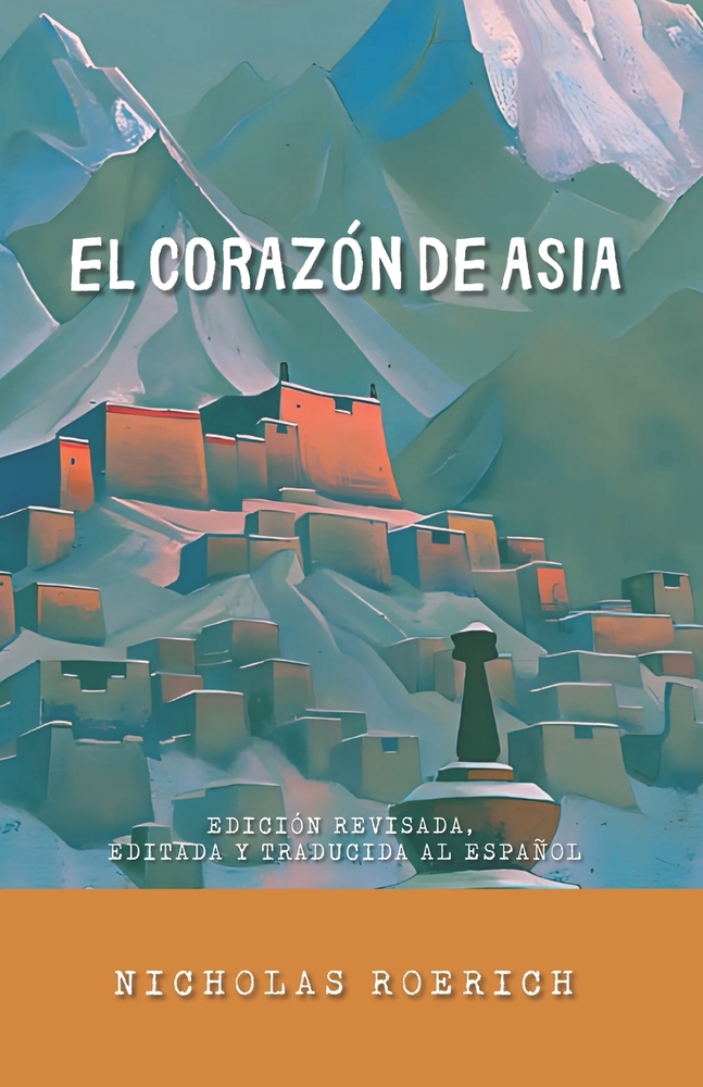 El Corazón de Asia: Edición Revisada, Editada y Corregida al Español cover