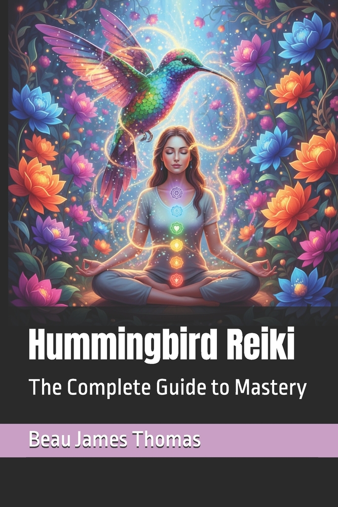 Hummingbird Reiki: The Complete Guide to Mastery cover